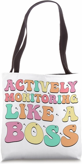 Actively Monitoring Like A Boss Test Day Teacher Tote Bag