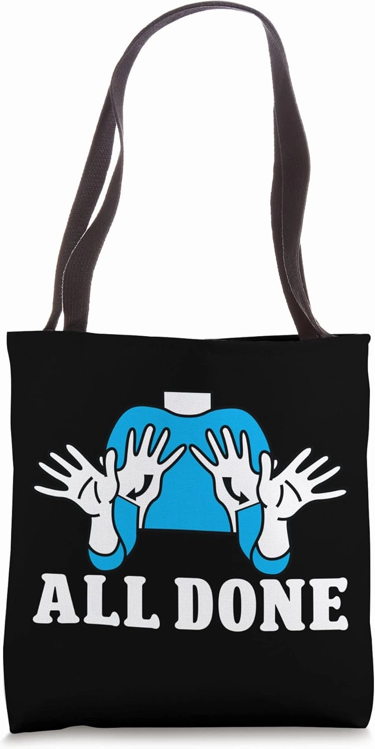 All Done Sign Language Speech Pathology SPED Teacher Tote Bag