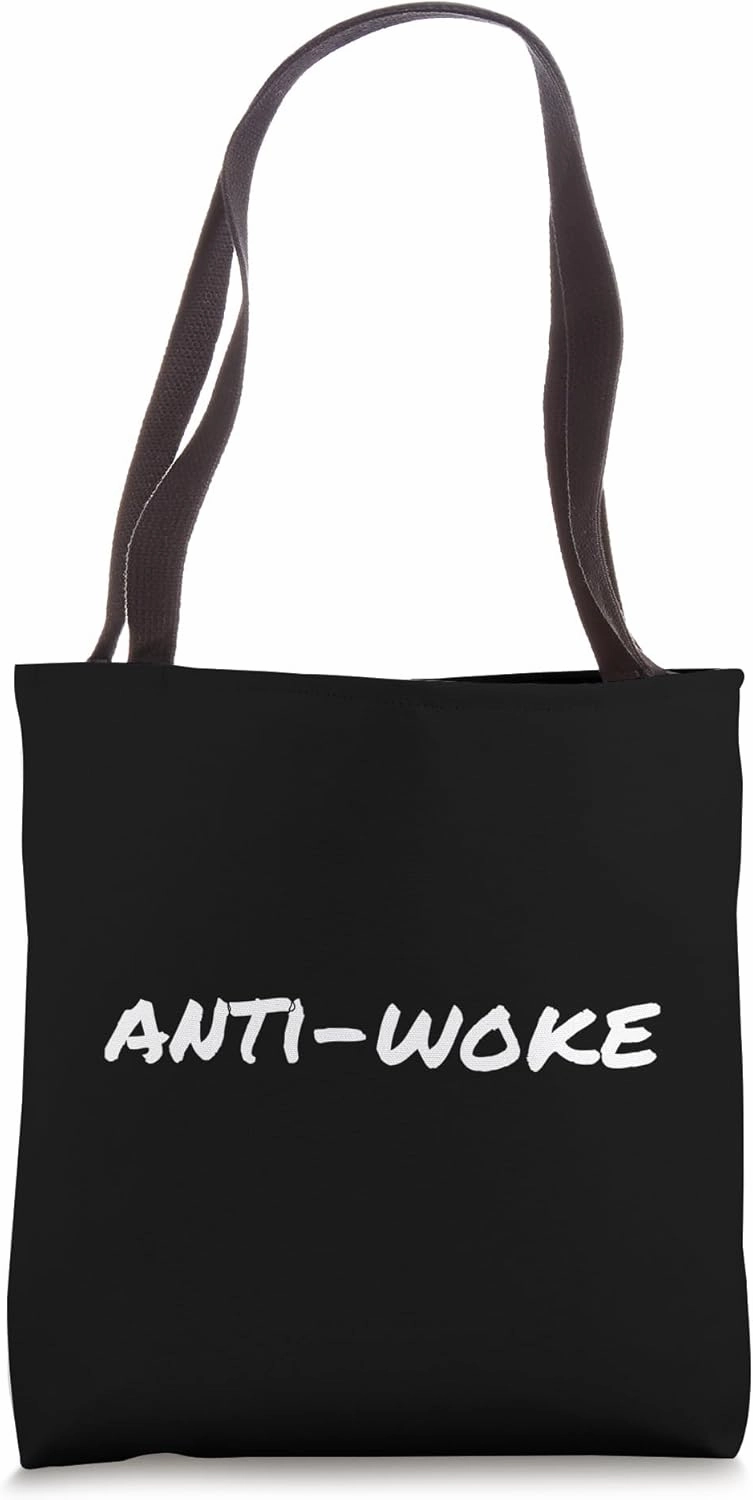 Anti Woke Controversial American Patriotic Apparel Tote Bag