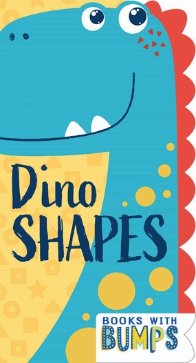 Books with Bumps: Dino Shapes Board Book