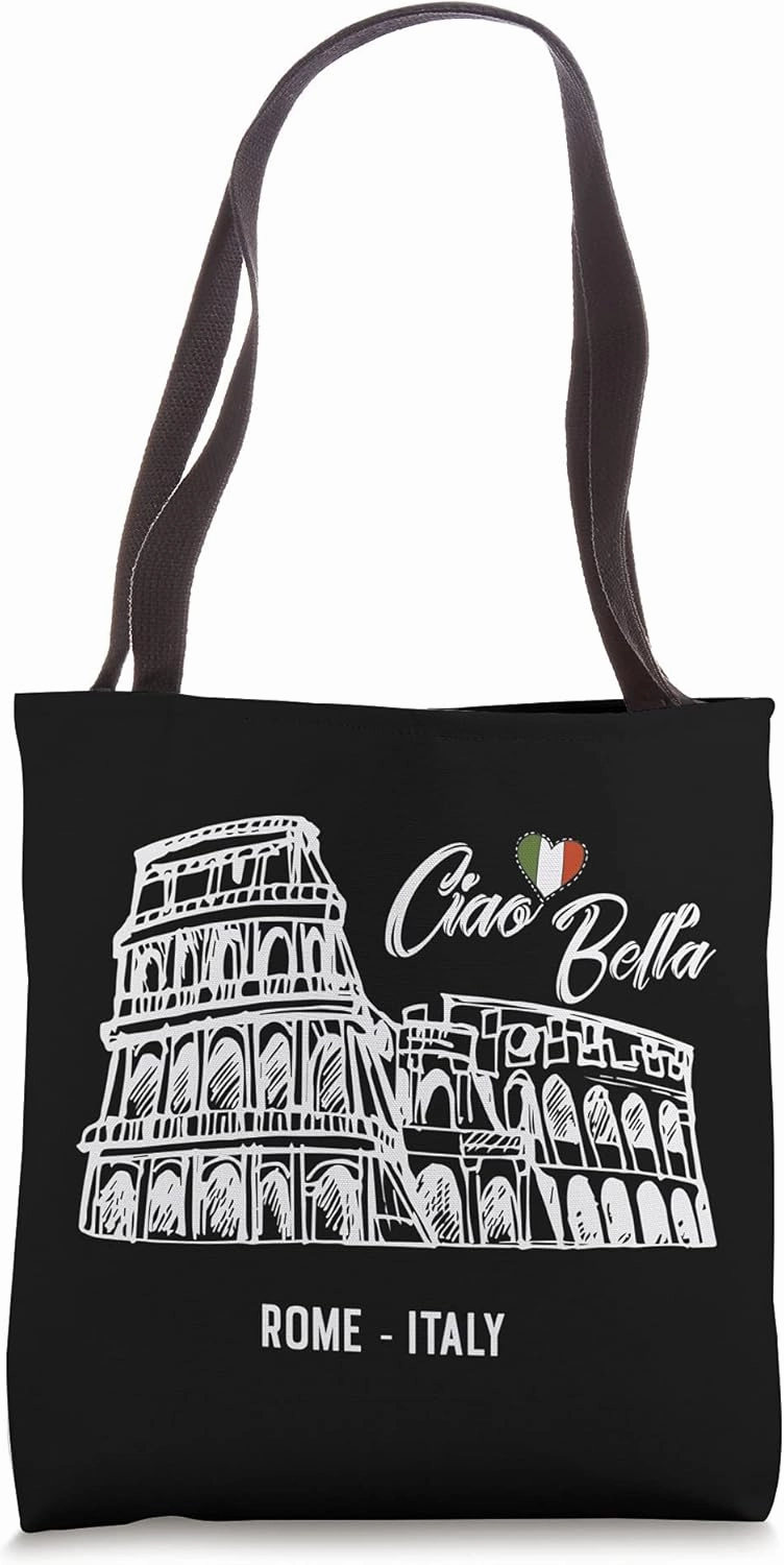 Ciao Bella Rome Colosseum who Loves Italy Tote Bag
