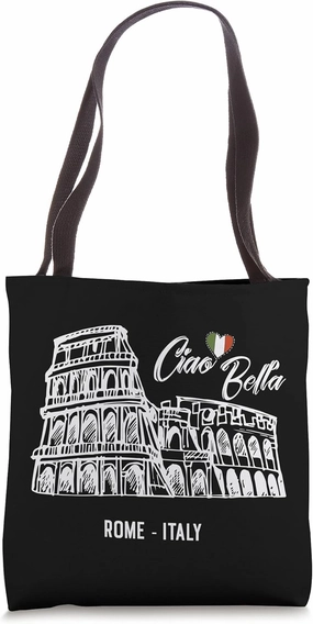 Ciao Bella Rome Colosseum who Loves Italy Tote Bag