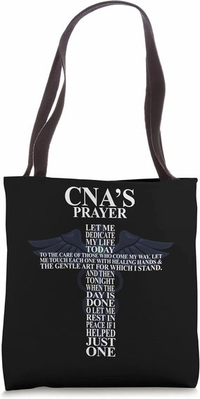 Cna's Prayer Let Me Dedicate My Life Pride Nursing Nurse Tote Bag