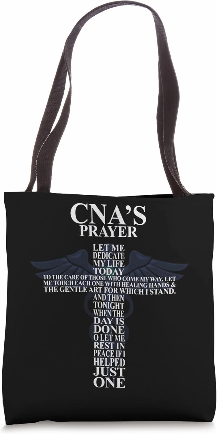 Cna's Prayer Let Me Dedicate My Life Pride Nursing Nurse Tote Bag