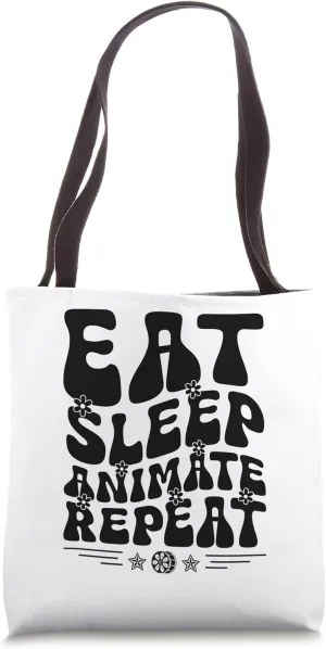 Eat Sleep Animate Repeat Animation Draw Sketch Animate Tote Bag