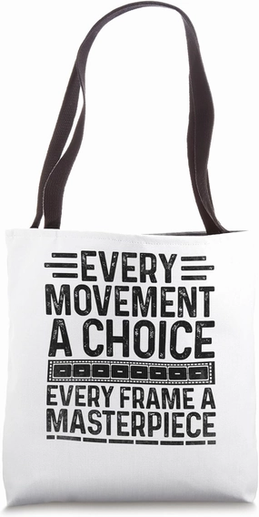 Every Movement A Choice Every Frame A Masterpiece Animation Tote Bag