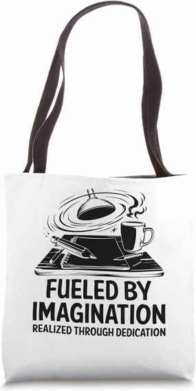 Fueled By Imagination Realized Through Dedication Animation Tote Bag