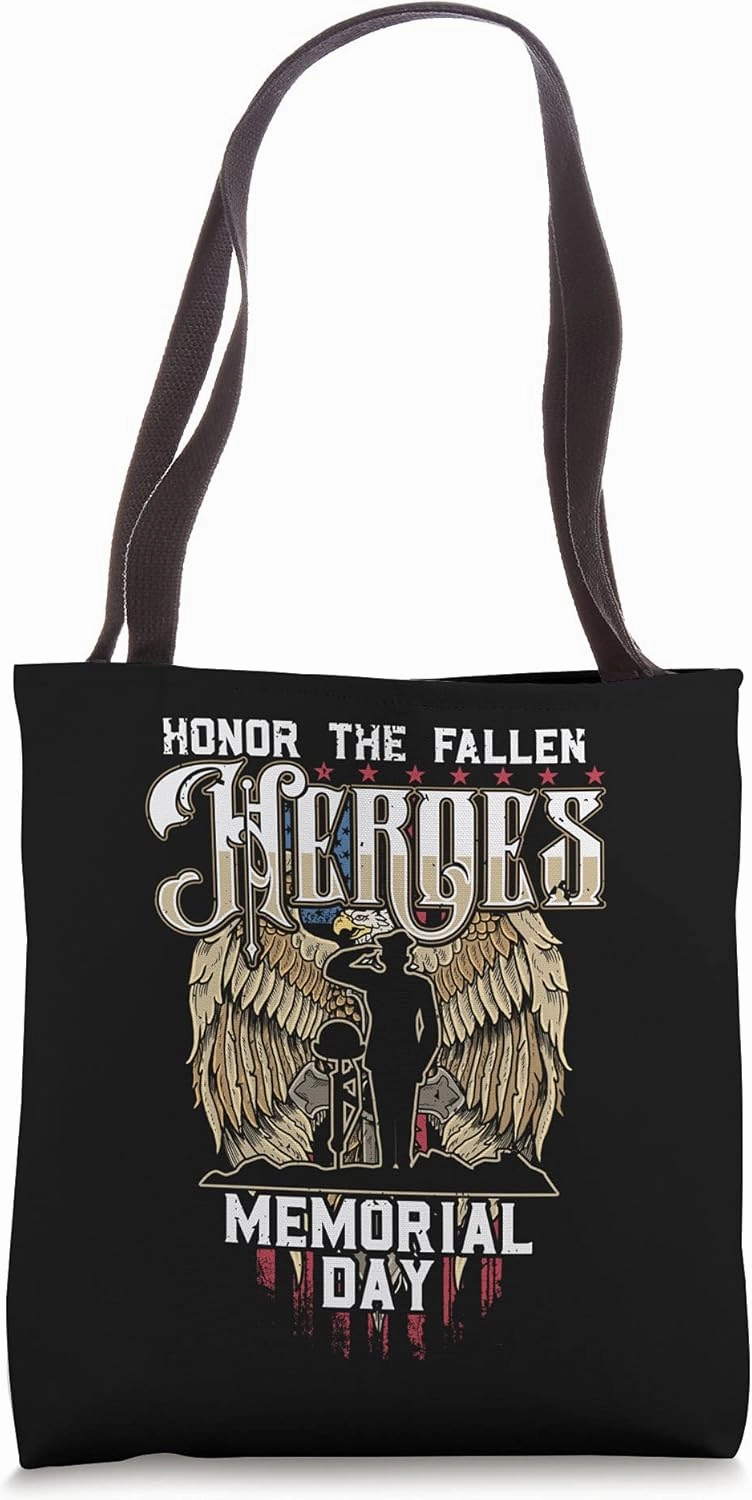 Honor The Fallen Heroes Soldier Memorial Day Tote Bag
