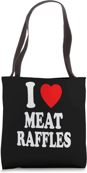 I Heart (Love) Meat Raffles Meat Draw Drawing Fundraiser Tote Bag
