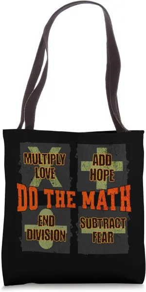Inspirational Sayings Student Teachers Math Lovers Do Math Tote Bag