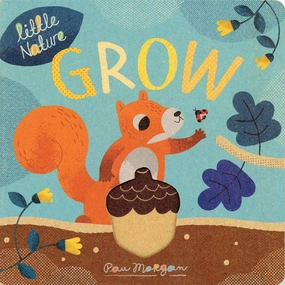 Little Nature: Grow Board Book