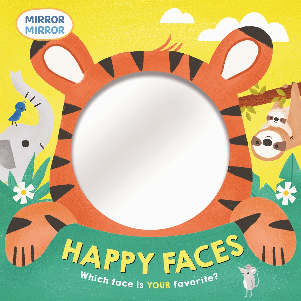 Mirror, Mirror: Happy Faces Board Book