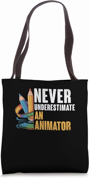 Never Underestimate An Animator Animation Draw Animate Tote Bag