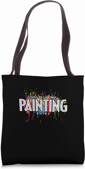 Painting Shirt Animal Drawing Paint Artist Painter Tote Bag