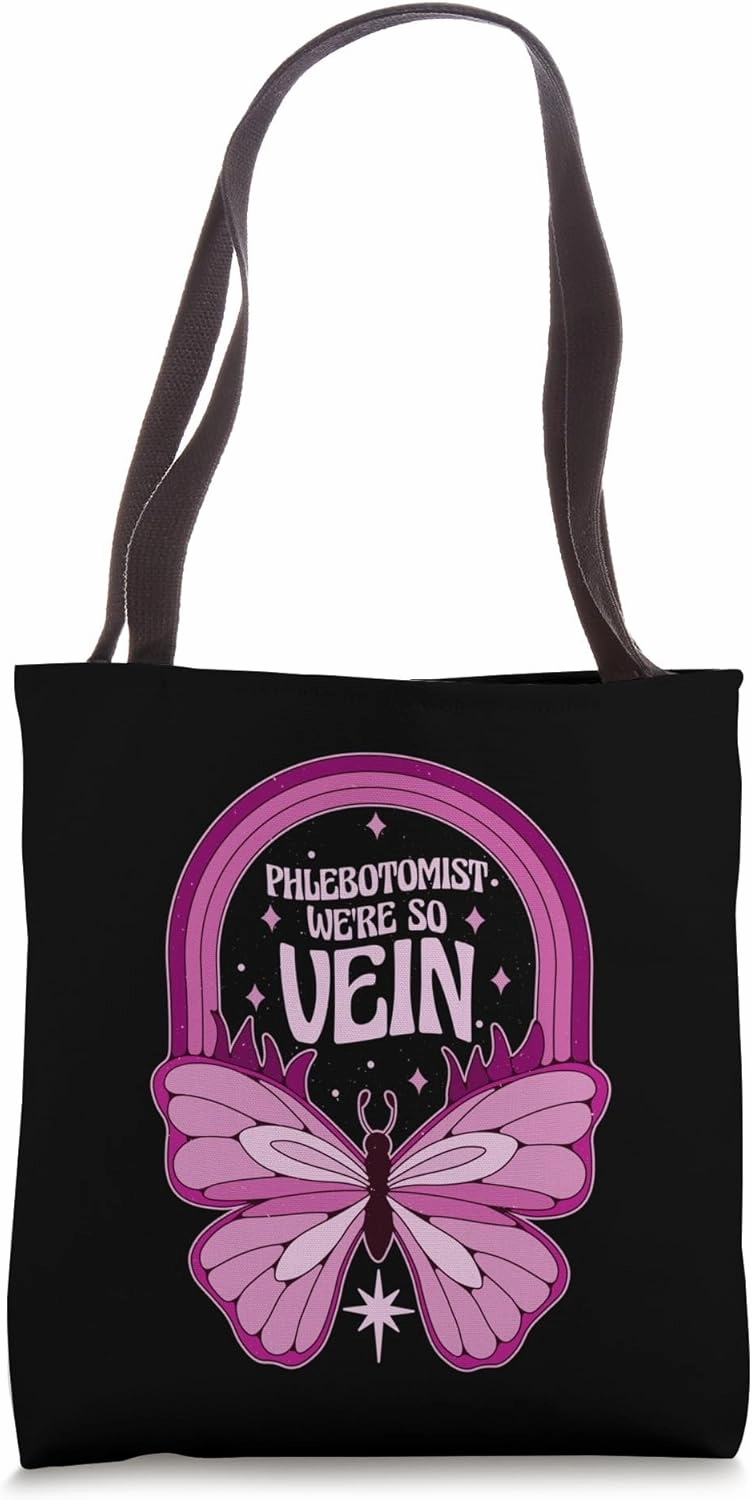 Phlebotomist We're so Vein Tote Bag