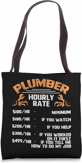 Plumber Hourly Rate Funny Plumber Occupation Tote Bag