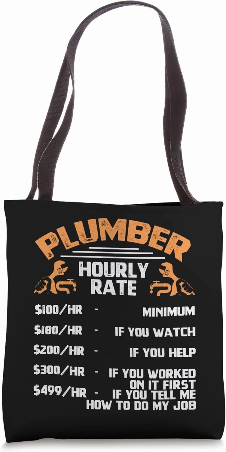 Plumber Hourly Rate Funny Plumber Occupation Tote Bag