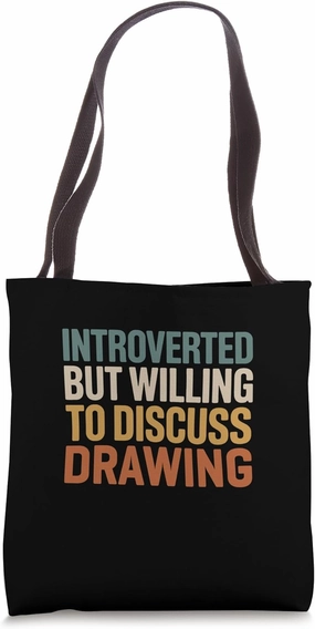 Retro Artist Introverted But Willing To Discuss Drawing Tote Bag