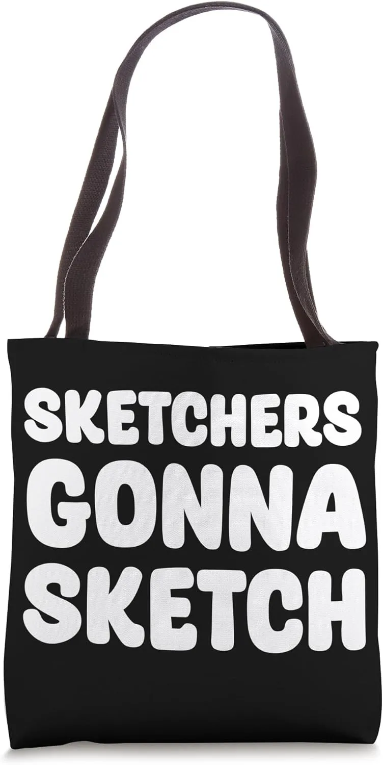 Sketchers Gonna Sketch Painter Drawing Portraitist Crayons Tote Bag