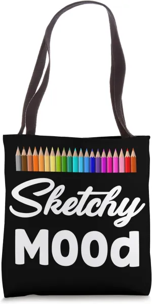 Sketchy Mood Sketch Artist Painter Drawing Portraitist Tote Bag