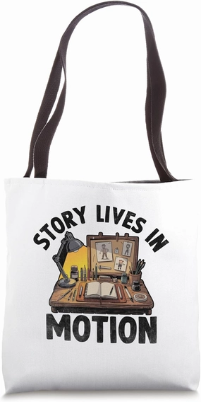 Story Lives In Motion Animation Sketch Animate Storytelling Tote Bag