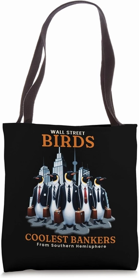 Street Birds Coolest Bankers From Southern Hemisphere Tote Bag