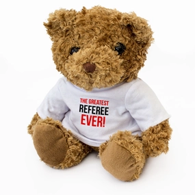 THE GREATEST REFEREE EVER - Teddy Bear - Cute Cuddly - Gift Present